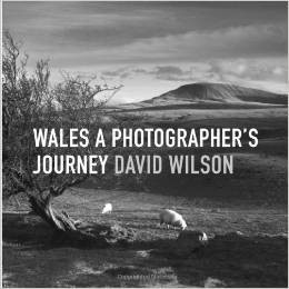 David Wilson, Wales A Photographer's Journey