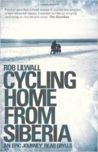 Rob Lilwall, Cycling Home from Siberia