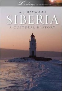 A.J.Haywood, Siberia: A Cultural History