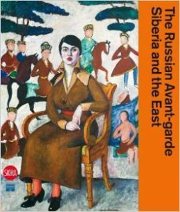 J.E.Bowlt N.Misler, The Russian Avant-garde, Siberia and the East