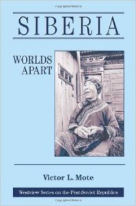 Victor L.Mote, Siberia: Worlds Apart