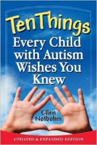 Ellen Notbohm, Ten Things Every Child with Autism Wishes You Knew