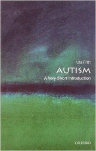 Uta Frith, Autism: A Very Short Introduction