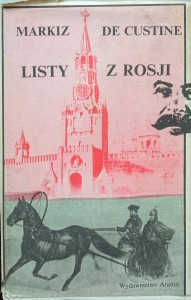 Listy z Rosji, Markiz De Custine