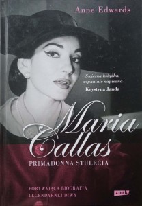 Anne Edwards, Maria Callas Primadonna stulecia