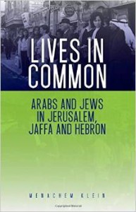 M.Klein, Lives in Common: Arabs and Jews in Jerusalem, Jaffa and Hebron
