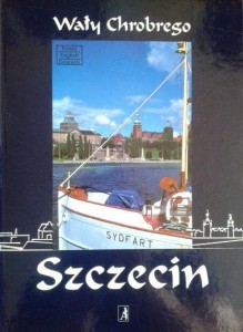 praca zbiorowa, Szczecin Wały Chrobrego