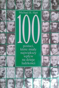 Michael H.Hart, 100 postaci, które miały największy wpływ na dzieje ludzkości
