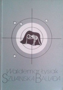 Waldemar Łysiak, Szuańska ballada