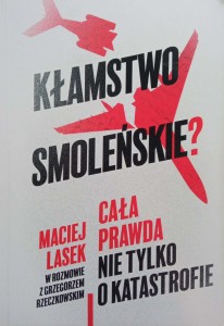 Maciej Lasek, Kłamstwo smoleńskie?