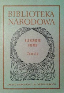 Aleksander Fredro, Zemsta wyd.Ossolineum