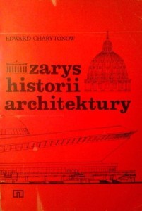 Edward Charytonow, Zarys historii architektury