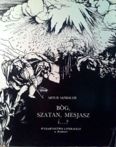Artur Sandauer, Bóg, Szatan, Mesjasz i ...?