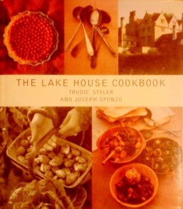 T.Styler J.Sponzo, The Lake House Cookbook