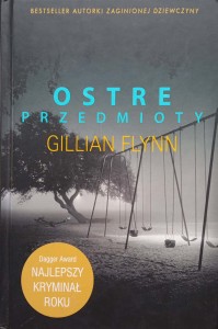 Gillian Flynn, Ostre przedmioty