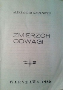Aleksander Sołżenicyn, Zmierzch odwagi