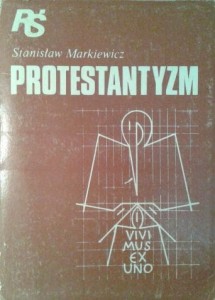 Stanisław Markiewicz, Protestantyzm