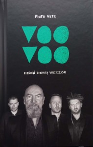Piotr Metz, Voo Voo Dzień Dobry Wieczór