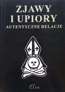 Andrzej Sarwa, Zjawy i upiory Autentyczne relacje