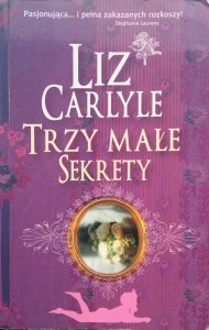 Liz Carlyle, Trzy małe sekrety