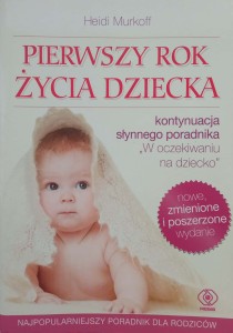 Heidi Murkoff, Pierwszy rok życia dziecka