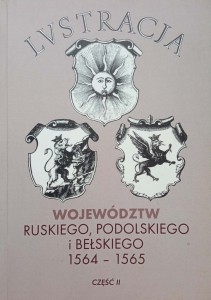 Lustracja województw ruskiego, podolskiego i bełskiego 1564-1565 część 2