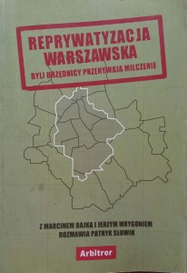 Reprywatyzacja warszawska Patryk Słowik