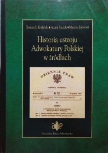 Kotliński, Historia ustroju Adwokatury Polskiej w źródłach