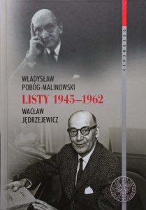 Władysław Pobóg-Malinowski Listy 1945-1962 Wacław Jędrzejewicz