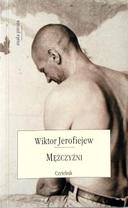 Wiktor Jerofiejew, Mężczyźni