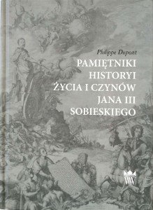 Philippe Dupont, Pamiętniki historyi życia i czynów Jana III Sobieskiego