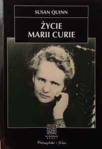 Susan Quinn, Życie Marii Curie
