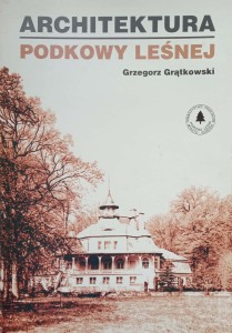 Grzegorz Grątkowski, Architektura Podkowy Leśnej