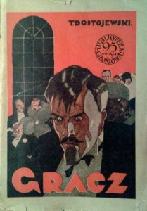 Teodor Dostojewski, Gracz