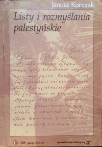 Janusz Korczak, Listy i rozmyślania palestyńskie