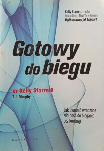 Kelly Starrett, Gotowy do biegu