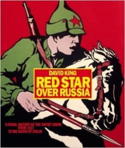 David King, Red Star Over Russia: A Visual History of the Soviet Union