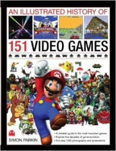 Simon Parkin, The Illustrated History of 151 Videogames