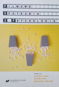 Justyna Lipka, Filmowe spotkania z psychologią