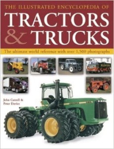 J.Carroll P.J.Davies, The Illustrated Encyclopedia of Tractors & Trucks