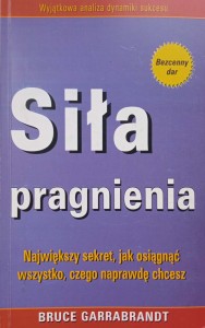 Bruce Garrabrandt, Siła pragnienia