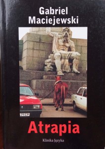 Gabriel Maciejewski, Atrapia