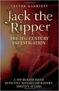 Trevor Marriott, Jack the Ripper The 21st Century Investigation