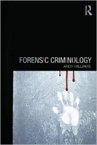 Andy Williams, Forensic Criminology