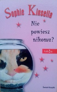 Sophie Kinsella, Nie powiesz nikomu?