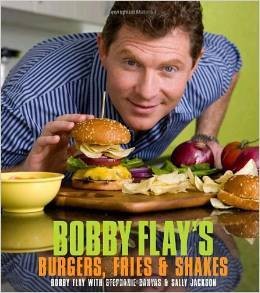 Bobby Flay, Bobby Flay's Burgers, Fries, & Shakes