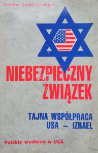 Cockburn, Niebezpieczny związek Tajna współpraca USA- Izrael