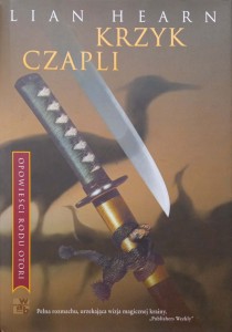 Lian Hearn, Krzyk czapli