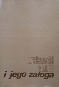 Mieczysław Skubisz, Krakowski Kabel i jego załoga