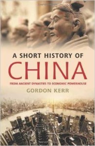 Gordon Kerr, A Short History of China